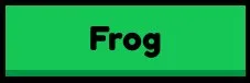 Frog in Break your Bones ☠️